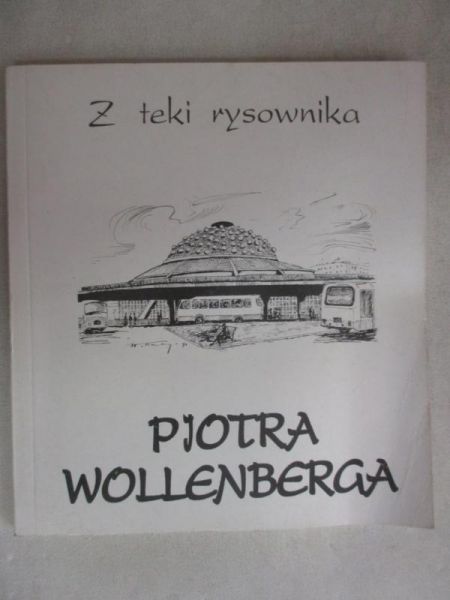 Z teki rysownika Piotra Wollenberga