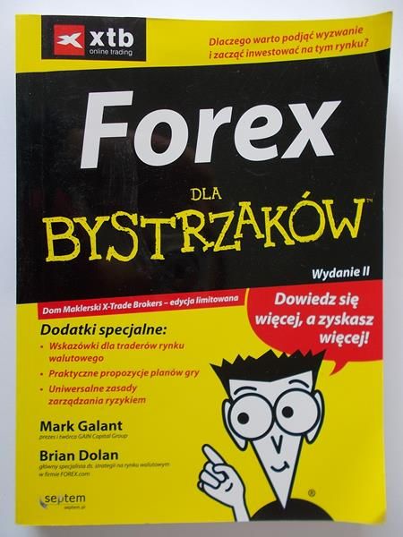 Galant Mark - Forex. Dla bystrzaków, Wydanie II