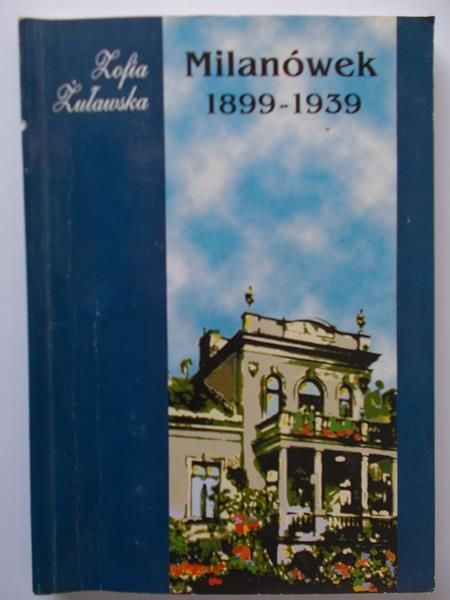 Milanówek 1899-1939