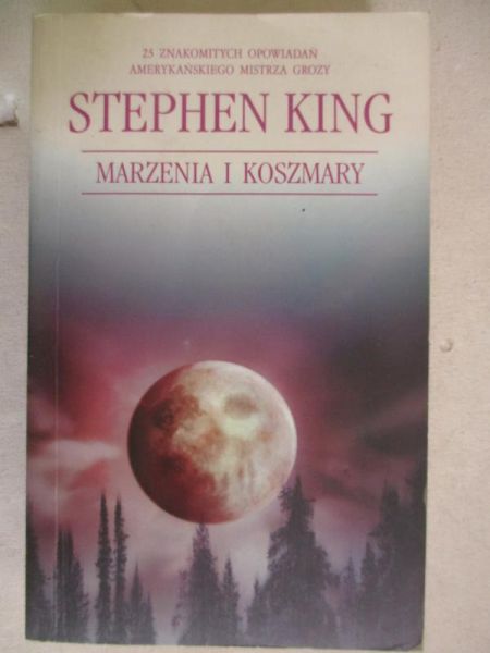 King  Stephen - Marzenia i koszmary