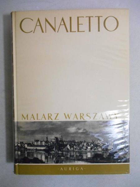 Wallis Mieczysław - Canaletto. Malarz Warszawy