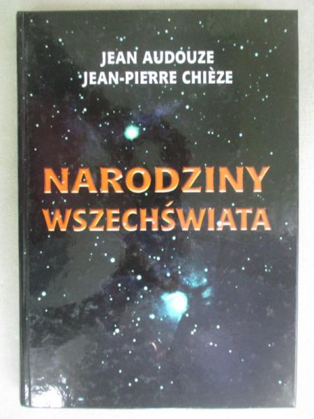 Audouze Jean - Narodziny wszechświata