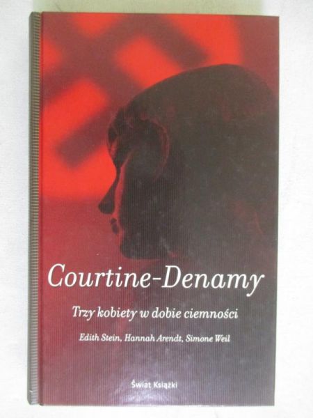 Courtine-Denamy Sylvie - Trzy kobiety w dobie ciemności
