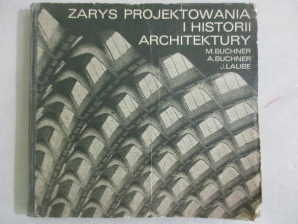 Zarys projektowania i historii architektury
