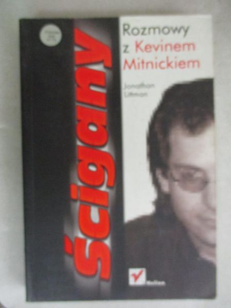 Ścigany. Rozmowy z Kevinem Mitnickiem