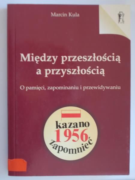 Między przeszłością a przyszłością