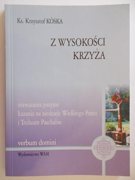 Kóska Krzysztof - Z wysokości krzyża
