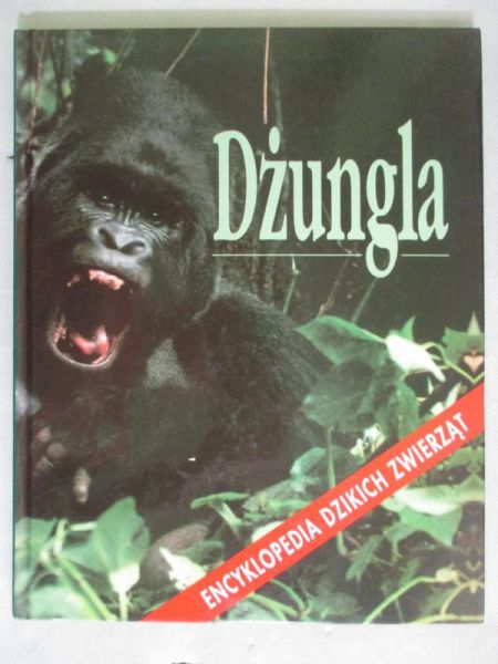 Encyklopedia dzikich zwierząt: Dżungla