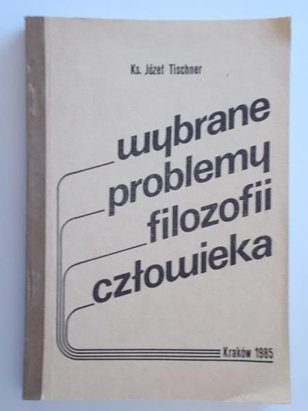 Wybrane problemy filozofii człowieka