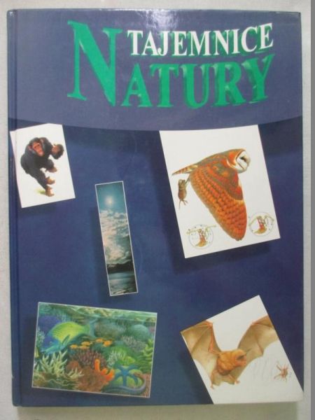 Tajemnice natury. Encyklopedia przyrodnicza