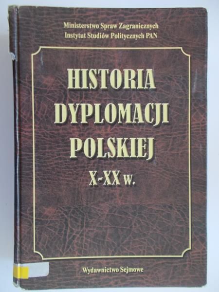 Historia dyplomacji polskiej X-XX w.