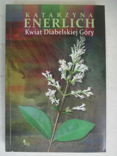 Enerlich Katarzyna - Kwiat Diabelskiej Góry