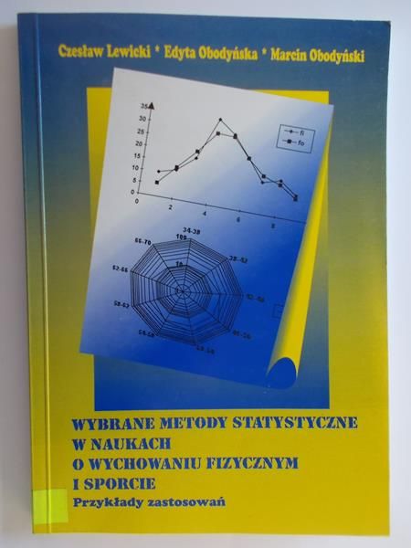 Lewicki Czesław - Wybrane metody statystyczne w nukach o wychowaniu fizycznym i sporcie