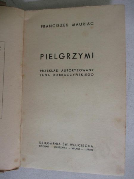 Mauriac Franciszek - Pielgrzymi, 1931 r.