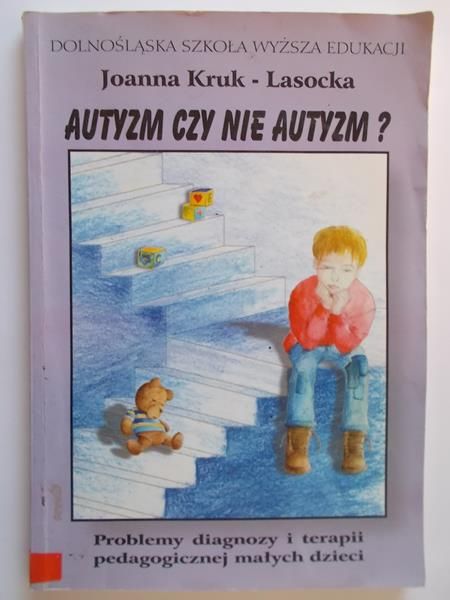 Lasocka Joanna - Autyzm czy nie autyzm?