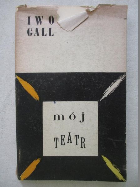 Gall Iwo - Mój teatr