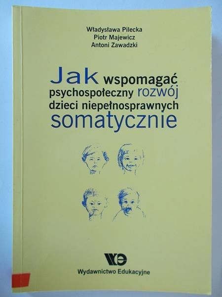 Jak wspomagać psychospołeczny rozwój dzieci niepełnosprawnych somatycznie
