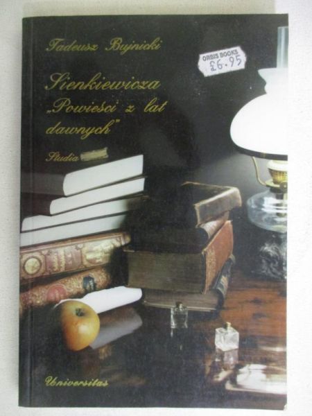 Sienkiewicz "Powieści z lat dawnych"