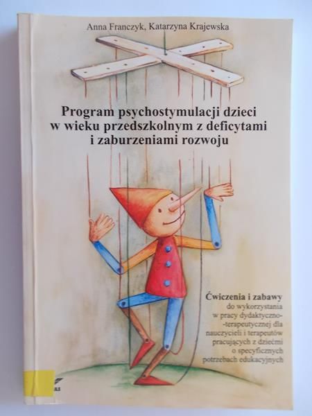 Program psychostymulacji dzieci w wieku przedszkolnym z deficytem i zaburzeniami rozwoju