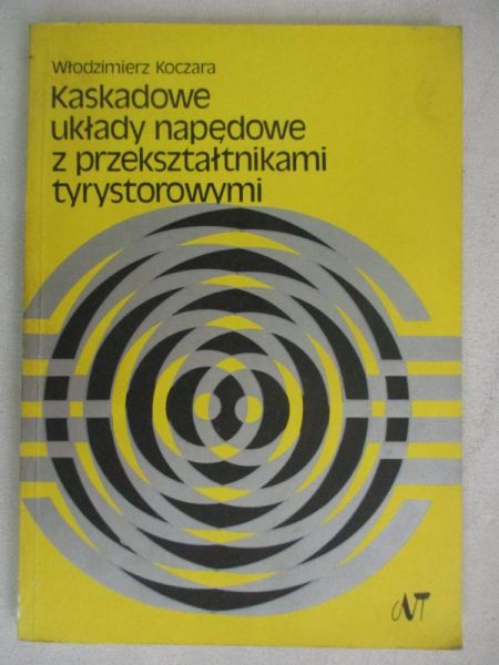 Kaskadowe układy napędowe z przekształtnikami tyrysorowymi