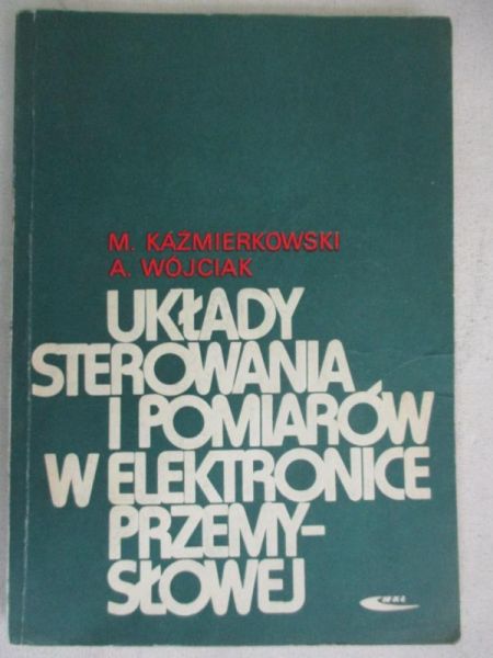 Układy sterowania i pomiarów w elektronice przemysłowej