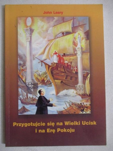 Przygotujcie się na Wielki Ucisk i na Erę Pokoju