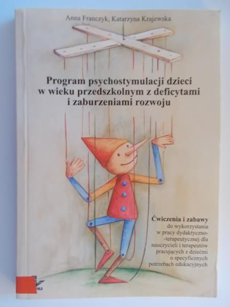 Program psychostymulacji dzieci w wieku przedszkolnym z deficytami i zaburzeniami rozwoju