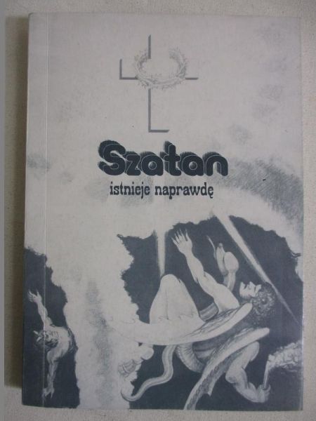 Szatan istnieje naprawdę