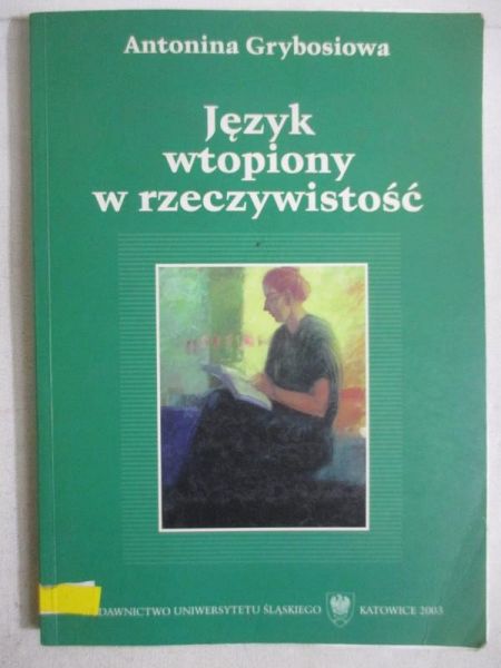 Język wtopiony w rzeczywistość