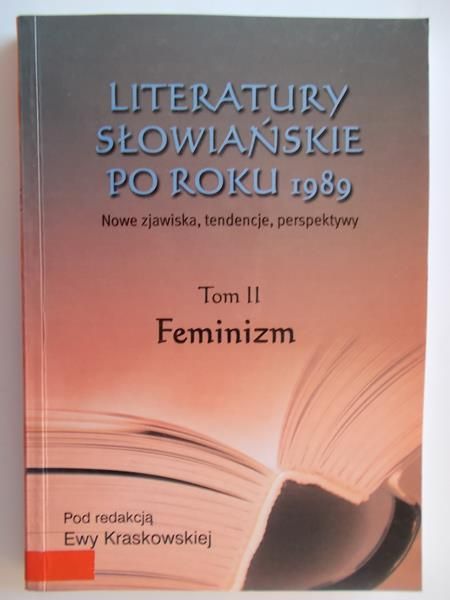 Literatury słowiańskie po roku 1989, Tom II Feminizm