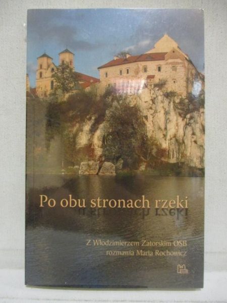 Po obu stronach rzeki, Nowa