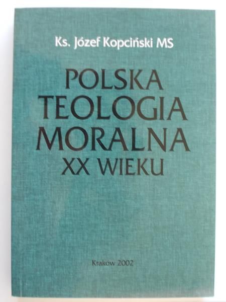 Polska teologia moralna XX wieku