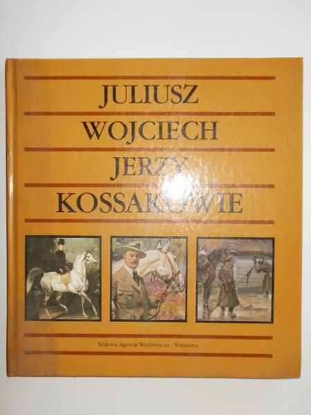 Juliusz Wojciech Jerzy Kossakowie