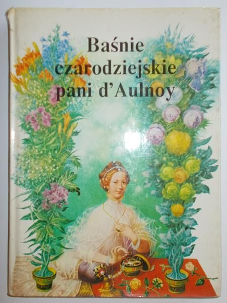 D'Aulnoy   - Baśnie czarodziejskie pani