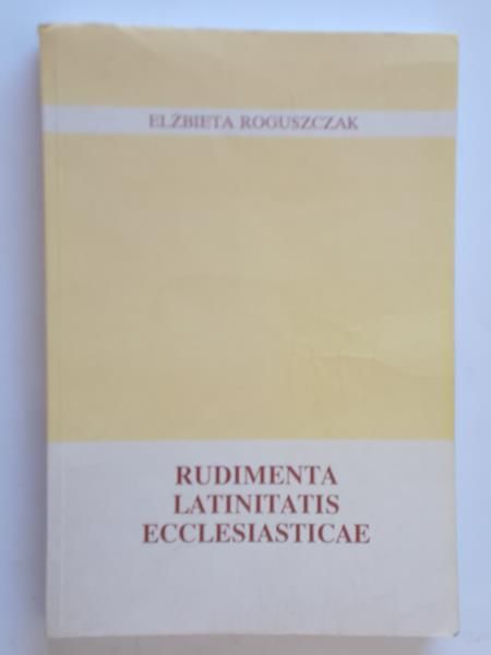 Rudimenta Latinitatis Ecclesiasticae