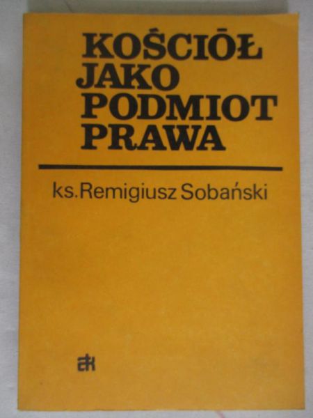 Sobański Remigiusz - Kościół jako podmiot prawa