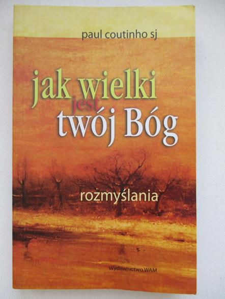 Coutinho Paul - Jak wielki jest twój Bóg