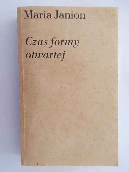 Janion Maria - Czas formy otwartej