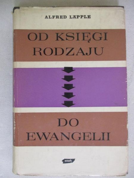 Lapple Alfred - Od Księgi Rodzaju do Ewangelii