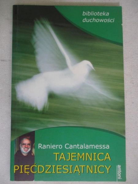Cantalamessa Raniero - Tajemnica Pięćdziesiątnicy