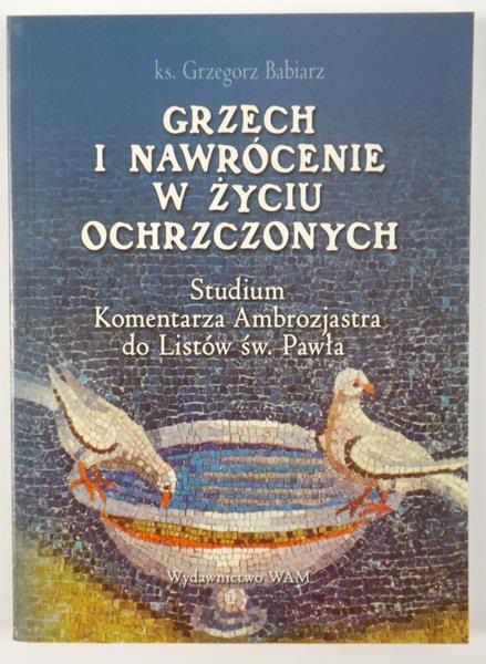 Grzech i nawrócenie w życiu ochrzczonych