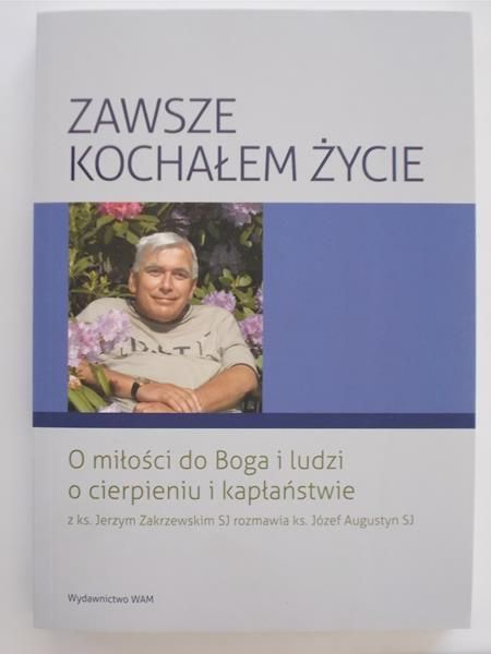 Zawsze kochałem życie