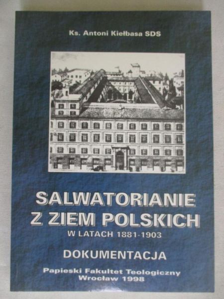 Salwatorianie z ziem polskich w latach 1881 - 1903