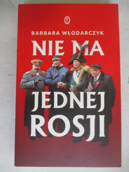 Wodarczyk  - Nie ma jednej Rosji