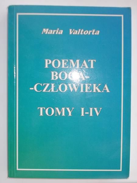 Maria Valtorta - Poemat Boga-Człowieka,Tomy I-IV