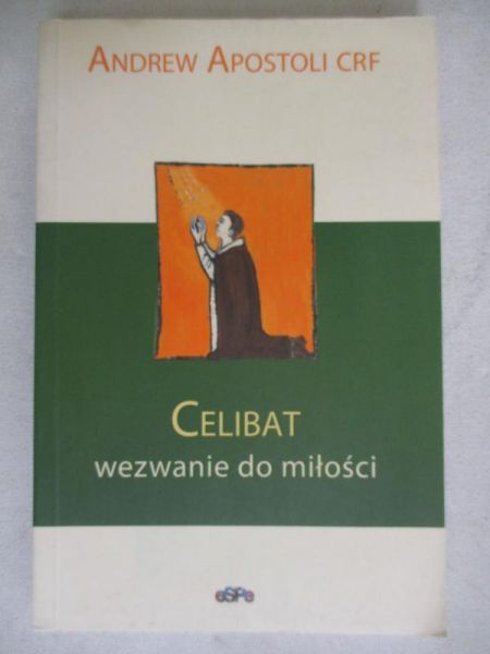 Celibat. Wezwanie do miłości