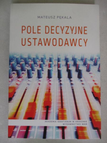 Pole decyzyjne ustawodawcy