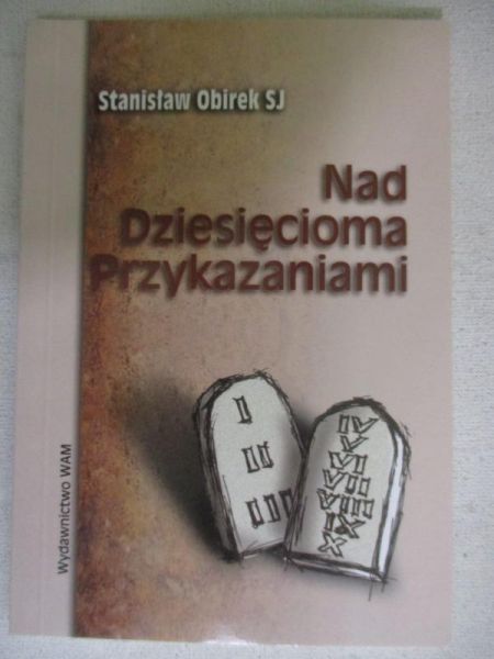 Nad Dziesięcioma Przykazaniami