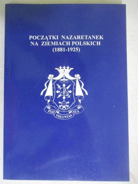 Początki Nazaretanek na ziemiach polskich (1881-1925)