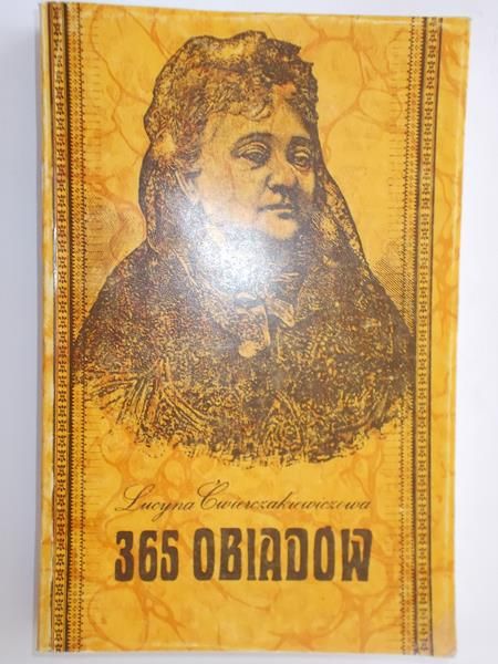 Ćwierczakiewiczowa Lucyna - 365 Obiadów